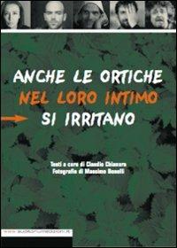 Anche le ortiche nel loro intimo si irritano - Claudio Chianura - copertina