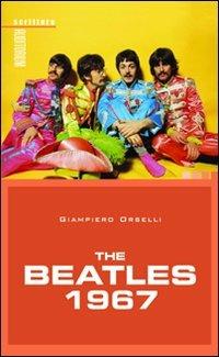 The Beatles 1967 - Giampiero Orselli - copertina
