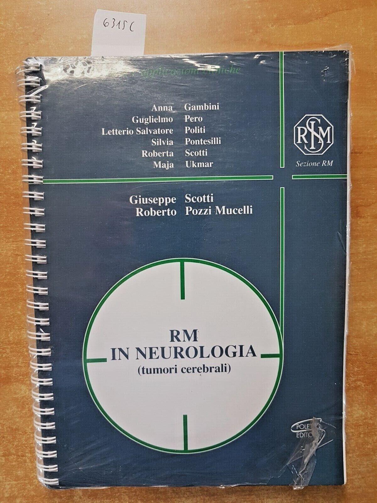 RM in neurologia (tumori cerebrali). Ediz. a spirale