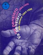 Va' pensiero. Arte italiana (1984/1996). Catalogo della mostra (Torino, maggio-giugno 1997)