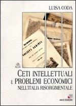 Ceti intellettuali e problemi economici nell'Italia risorgimentale