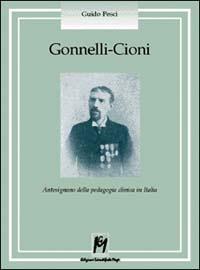 Gonnelli-Cioni. Antesignano della pedagogia clinica in Italia - Guido Pesci - copertina