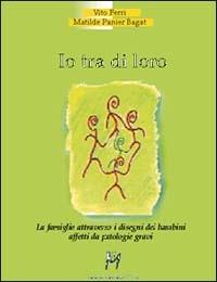 Io tra di loro - Matilde Panier Bagat,Vito Ferri - copertina