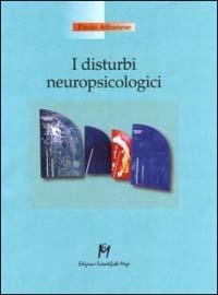 I disturbi neuropsicologici - Paolo Albanese - copertina