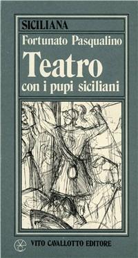 Teatro con i pupi siciliani - Fortunato Pasqualino - copertina