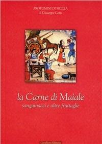 La carne di maiale: sanguinacci e altre frattaglie - Giuseppe Coria - copertina