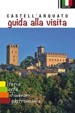 Castell'Arquato. Guida alla visita