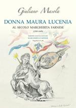 Donna Maura Lucenia. Al secolo Margherita Farnese (1583-1643)