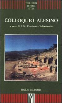 Colloquio alesino. Atti del Colloquio (Tusa, S. Maria delle Palate, 27 maggio 1995) - A. M. Prestianni Giallombardo - copertina