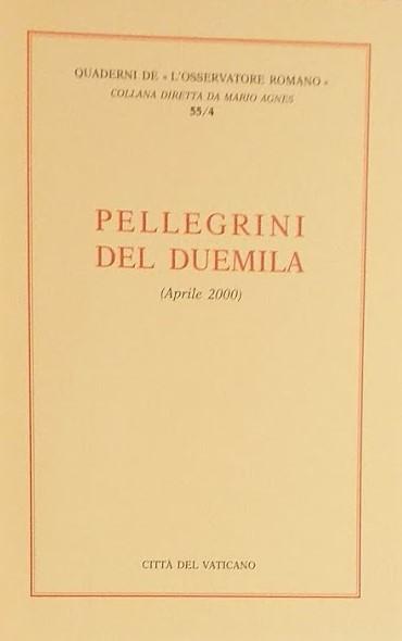 Pellegrini del Duemila. Vol. 4