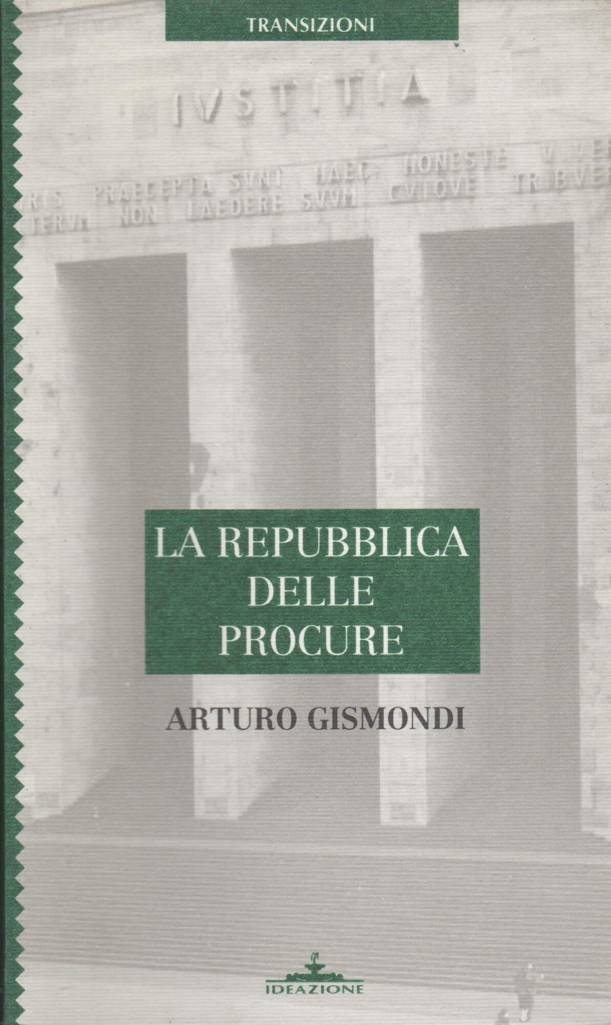 La repubblica delle procure