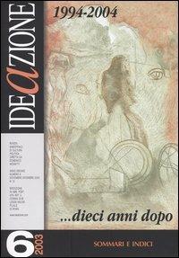 Ideazione (2003). Vol. 6: 1994-2004. Dieci anni dopo - copertina
