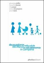 Disuguaglianze nella salute nell'infanzia e nell'adolescenza in Campania