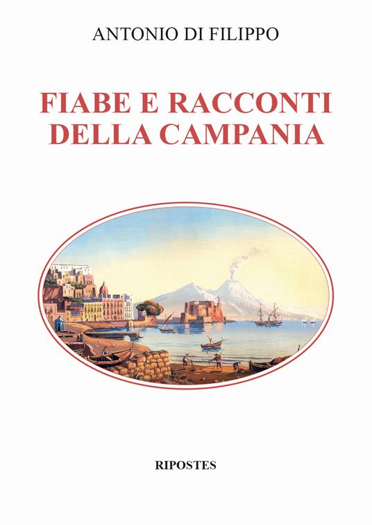 Fiabe e racconti della Campania - Antonio Di Filippo - copertina