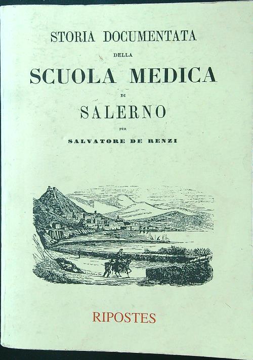 Storia documentata della Scuola medica di Salerno