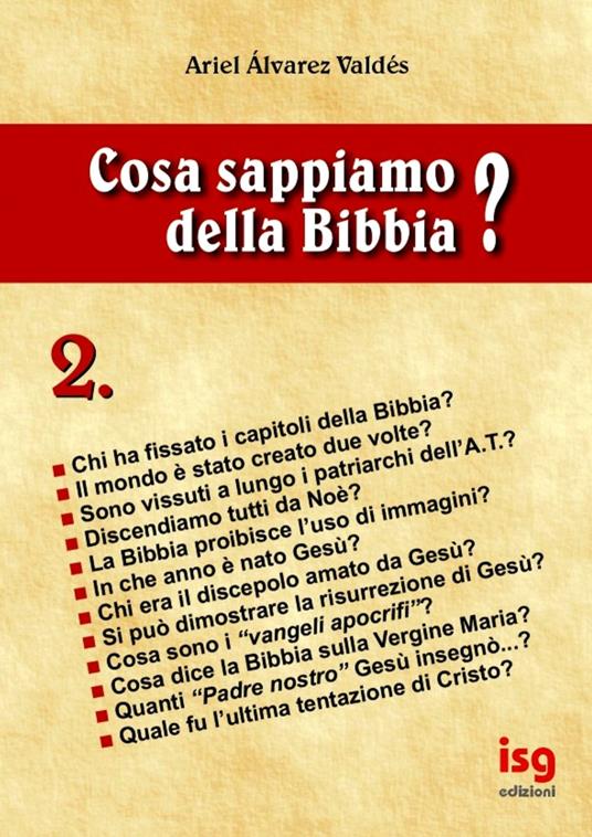 Cosa sappiamo della Bibbia?. Vol. 2 - Ariel Álvarez Valdés - copertina