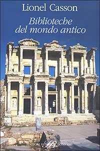 Biblioteche del mondo antico - Lionel Casson - copertina