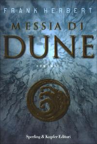Messia di Dune. Il ciclo di Dune. Vol. 2 - Frank Herbert - copertina