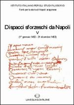 Dispacci sforzeschi da Napoli (1° gennaio 1462-31 dicembre 1463)