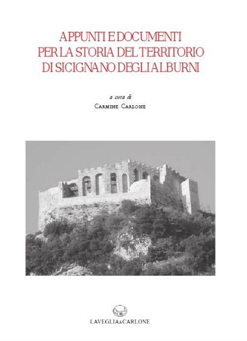 Appunti e documenti per la storia del territorio di Sicignano degli Alburni. Vol. 2 - copertina