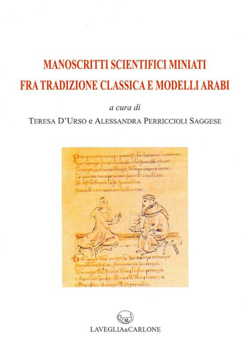 Manoscritti scientifici miniati fra tradizione classica e modelli arabi. Ediz. illustrata - copertina
