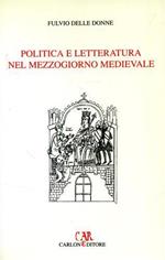 Politica e letteratura nel Mezzogiorno medievale