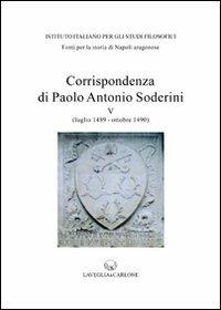 Corrispondenza di Paolo Antonio Soderini. Vol. 5: Luglio 1489-ottobre 1490 - 2
