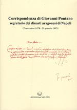 Corrispondenza di Giovanni Pontano segretario dei dinasti aragonesi di Napoli (2 novembre 1474-20 gennaio 1495)