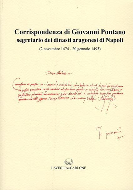 Corrispondenza di Giovanni Pontano segretario dei dinasti aragonesi di Napoli (2 novembre 1474-20 gennaio 1495) - copertina