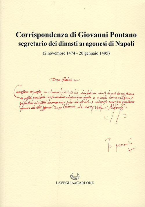 Corrispondenza di Giovanni Pontano segretario dei dinasti aragonesi di Napoli (2 novembre 1474-20 gennaio 1495) - copertina