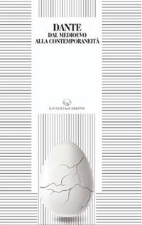Dante dal Medioevo alla Contemporaneità - copertina