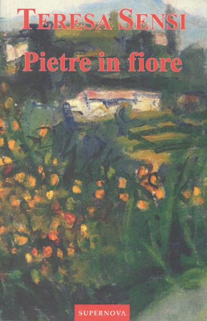 Pietre in fiore - Teresa Sensi - copertina