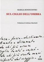 Sul ciglio dell'ombra