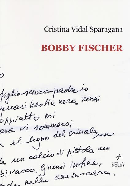 Bobby Fischer - Cristina Vidal Sparagana - copertina