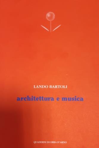 Architettura e musica - Lando Bartoli - copertina