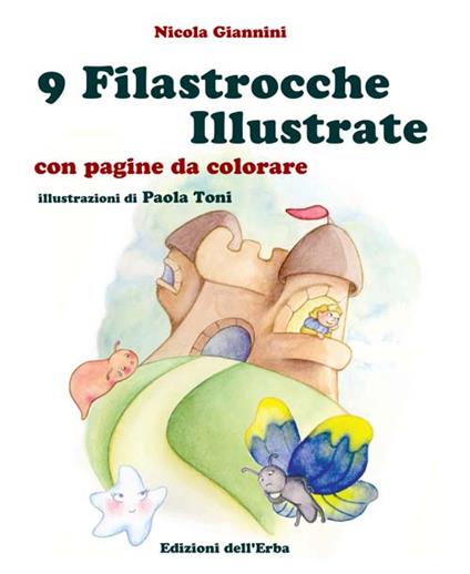 9 filastrocche illustrate - Nicola Giannini,Paola Toni - copertina