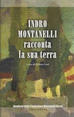 Indro Montanelli racconta la sua terra
