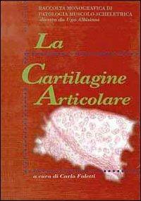 La cartilagine articolare - Ugo Albisinni - copertina
