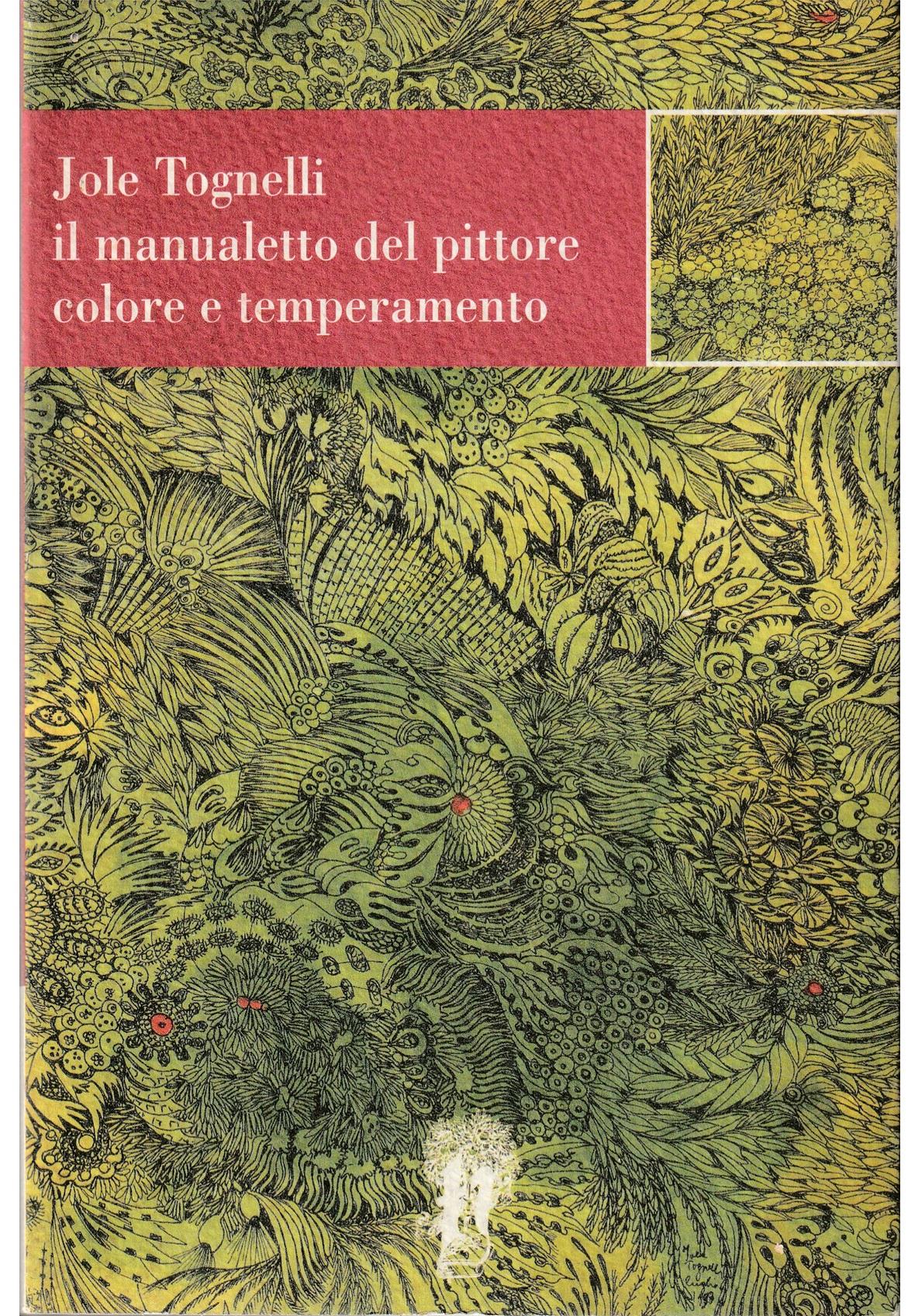 Il manualetto del pittore. Colore e temperamento