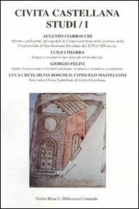 Civita Castellana. Studi. Vol. 1 - Augusto Ciarrocchi,Luigi Cimarra,Giorgio Felini - copertina