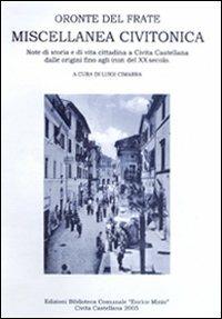Miscellanea civitonica. Note di storia e di vita cittadina a Civita Castellana dalle origini fino agli inizi del XX secolo - copertina