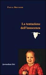 La tentazione dell'innocenza