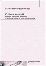Culture erranti. Sviluppo e processi migratori in America Latina. Il caso del Venezuela
