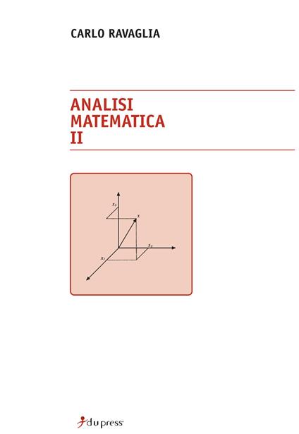 Analisi matematica 2. Con complementi - Carlo Ravaglia - copertina