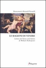 Le ragioni di Venere. Lettura del «Venus and Adonis» di William Shakespeare