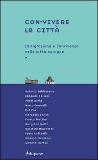 Con-vivere la città. Vol. 7: Immigrazione e convivenza nelle città europee. - copertina
