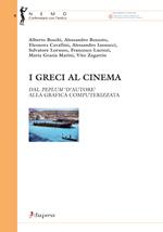 I greci al cinema. Dal peplum «d'autore» alla grafica computerizzata