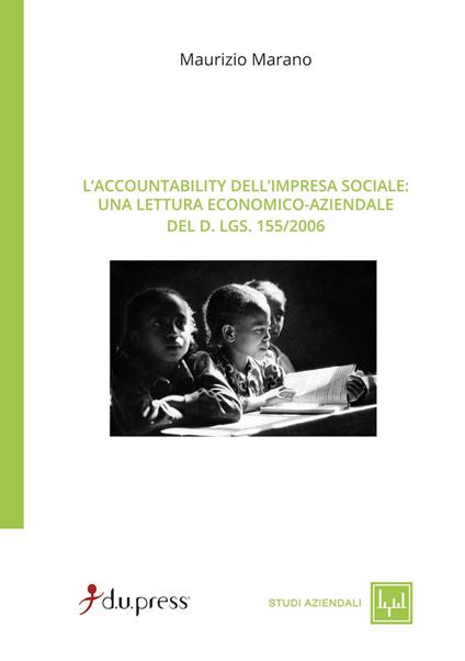 Accountability dell'impresa sociale. Una lettura economico-aziendale del D.Lgs. 155/2006 - Maurizio Marano - copertina