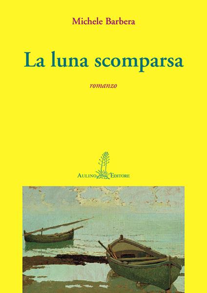 La luna scomparsa - Michele Barbera - copertina