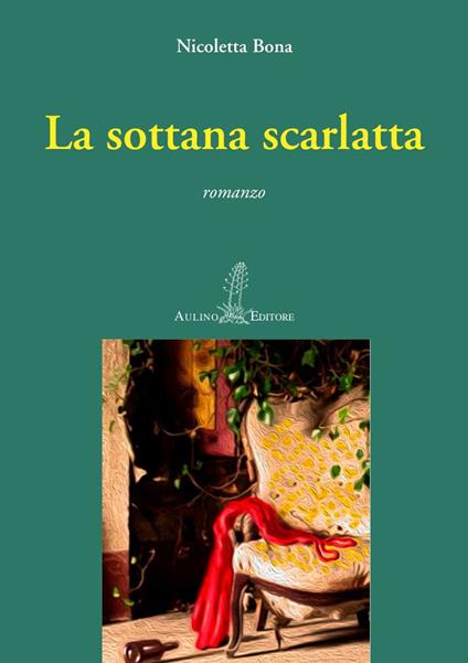 La sottana scarlatta. Nuova ediz. - Nicoletta Bona - copertina